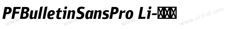 PFBulletinSansPro Li字体转换 PFBulletinSansPro Li字体转换
